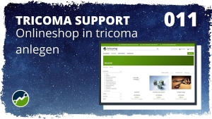 🎬🤝 tricoma support #011: Einrichtung eines tricoma Shops von 0 an