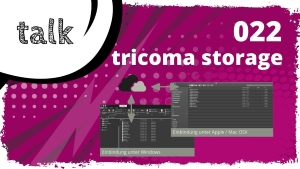 🎬 tricoma talk #022: tricoma storage - geniale Speicherlösung für dein Unternehmen!