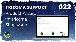 🎬🤝 tricoma support #022:Produkt-Wizard im tricoma Shopsystem