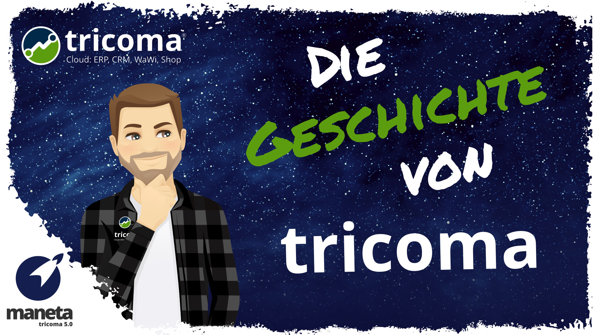 Die Geschichte von tricoma