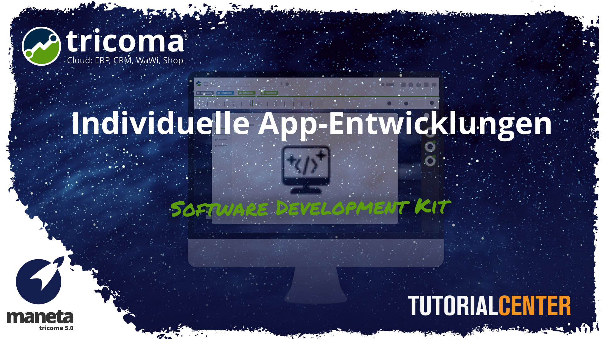 tricoma SDK: So entwickeln Sie einfach passende Apps für Ihr ERP-System tricoma SDK: So entwickeln Sie einfach passende Apps für Ihr ERP-System