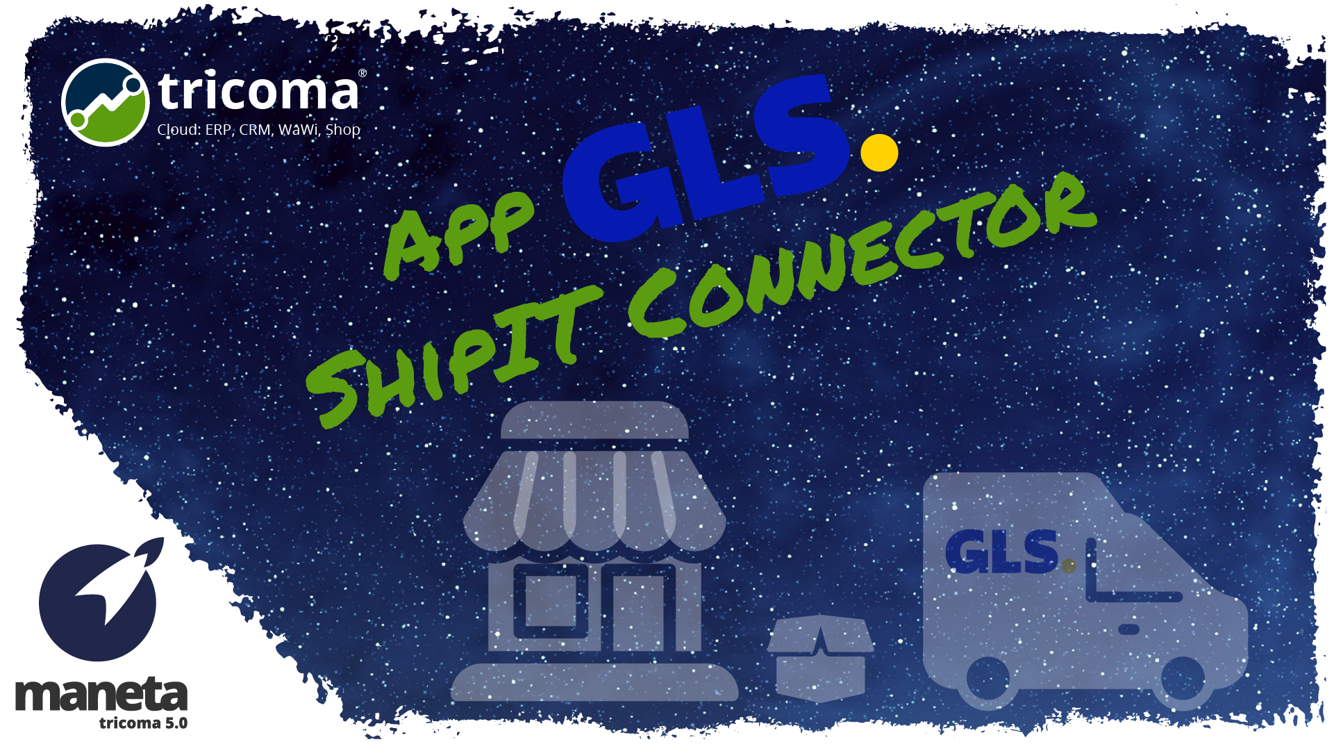 Ab sofort im tricoma Store erhältlich: Der GLS ShipIT Connector