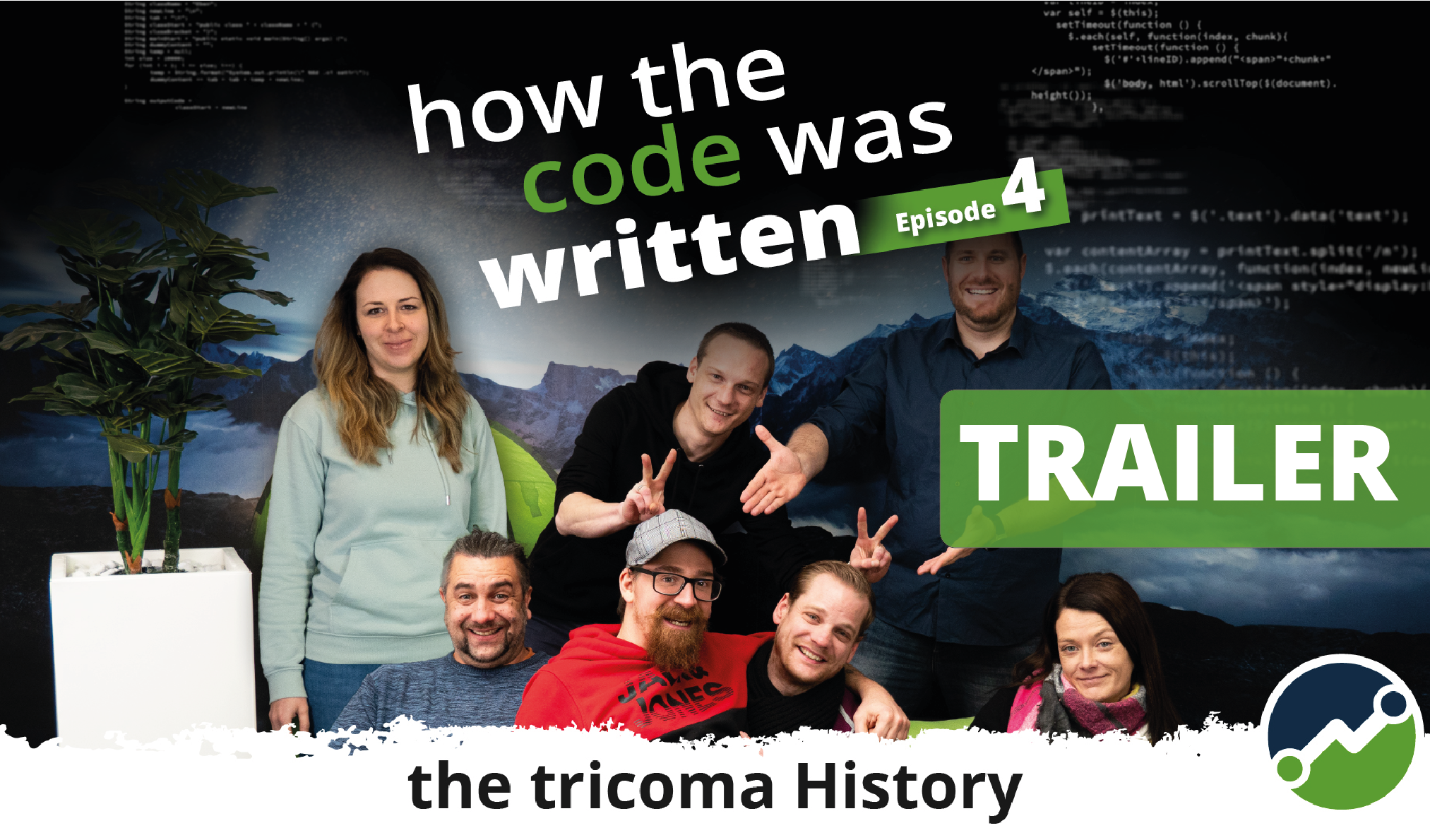 Der Trailer für Folge 4 von „How the code was written“ zeigt tricoma vor dem Wendepunkt: Aufstieg oder Abstieg?