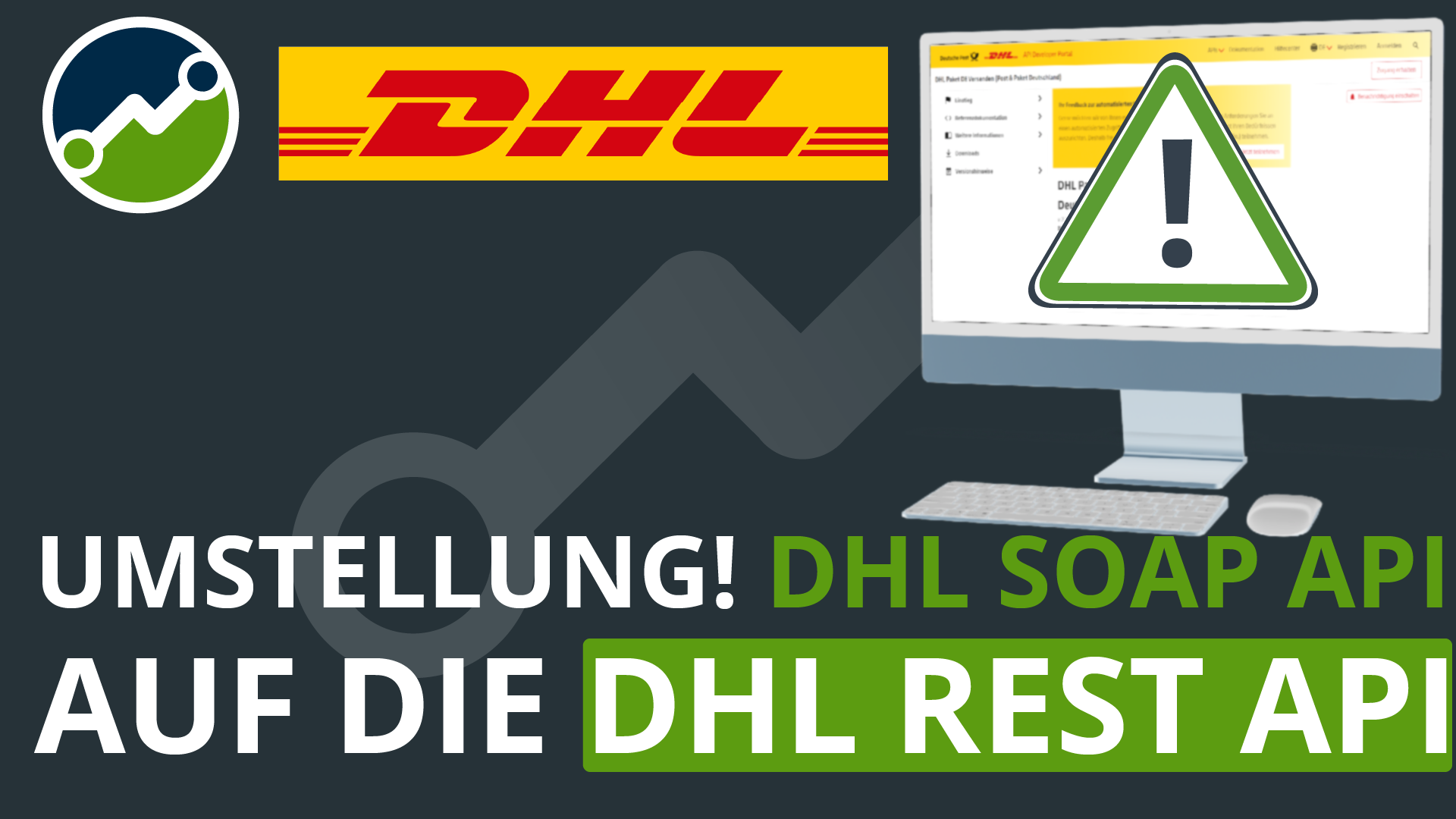 Brandneu und besser als je zuvor: die neue DHL Rest API