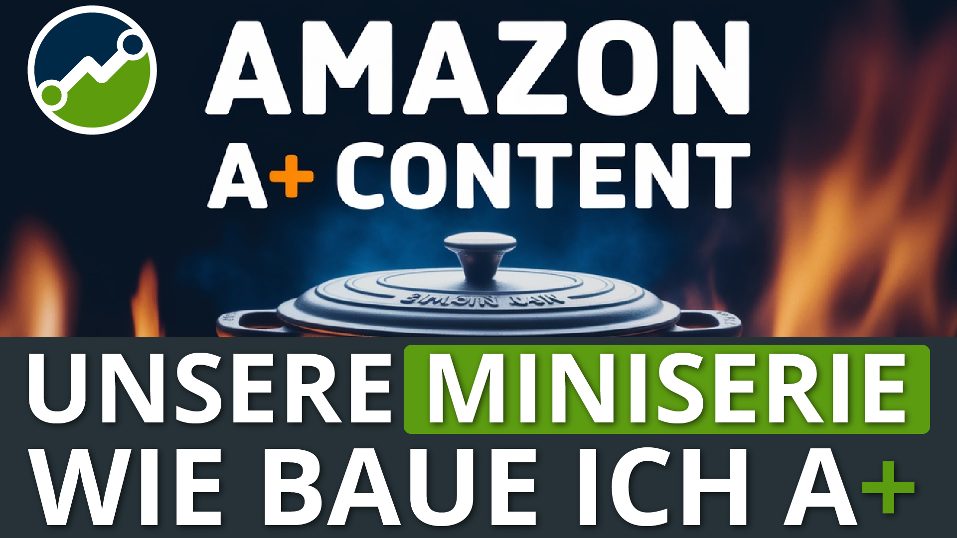 🚀 Amazon A+ Content — So geht’s! | Unsere Mini-Serie 🎬 🚀 Amazon A+ Content — So geht’s! | Unsere Mini-Serie 🎬