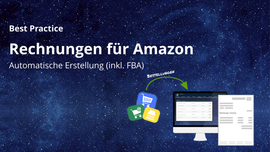 Rechnungen für Amazon (inkl. FBA) automatisch erstellen Rechnungen für Amazon (inkl. FBA) automatisch erstellen